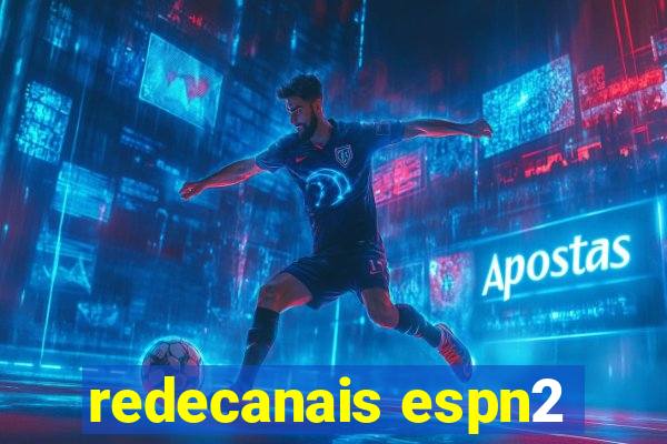 redecanais espn2